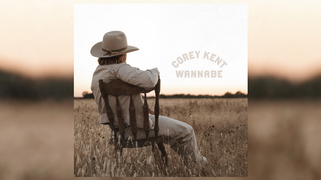 'Wannabe' is the cut Corey Kent's new album will imitate